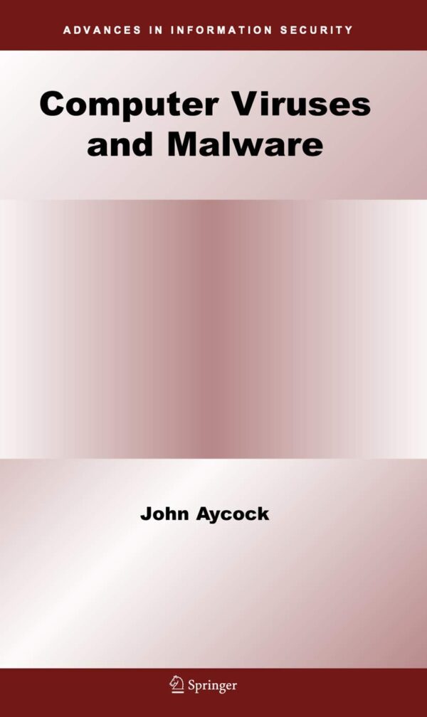 COMPUTER VIRUSES AND MALWARE (HB 2006)