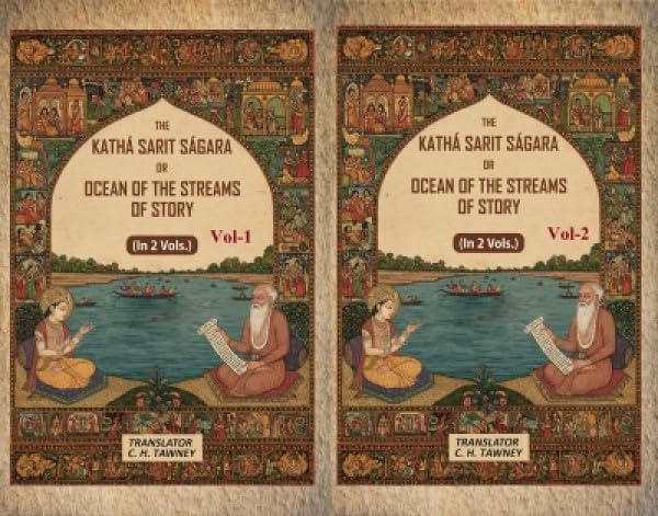 The Kathá Sarit Ságara or Ocean of the Streams of Story: Translated from the original Sanskrit 2 Vols. Set