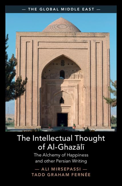 The Intellectual Thought of Al-ghazali (The Global Middle East)