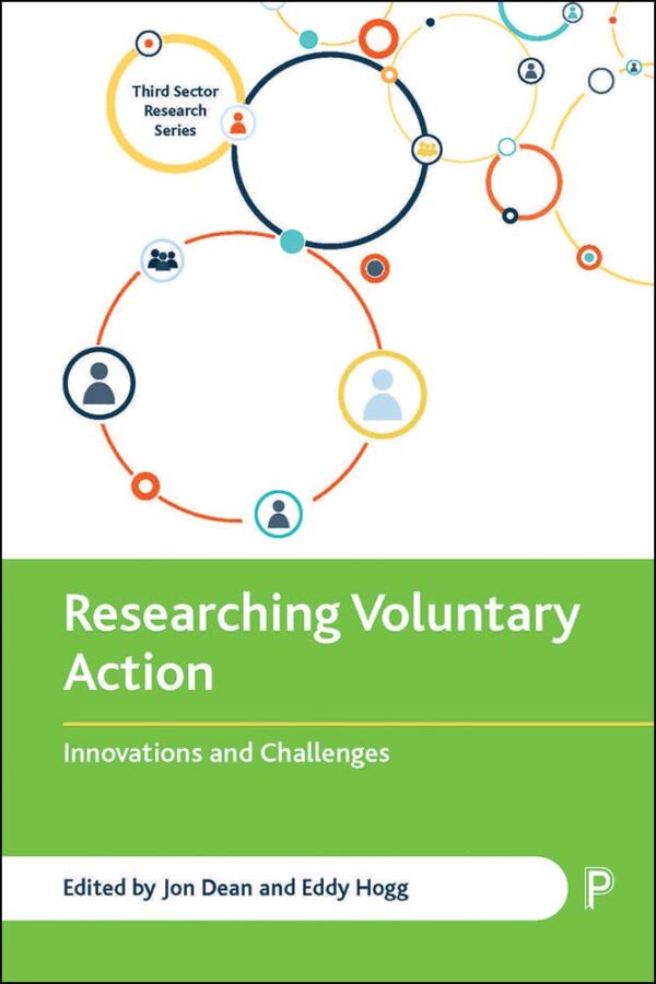Researching Voluntary Action: Innovations and Challenges (Third Sector Research Series)