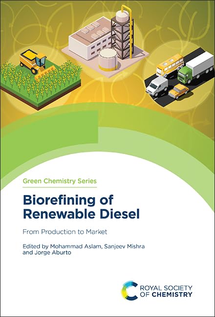 Biorefining of Renewable Diesel: From Production to Market: 89 (Issn, 89)