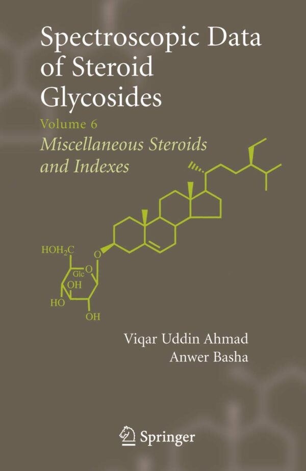 SPECTROSCOPIC DATA OF STEROID GLYCOSIDES VOL. 6