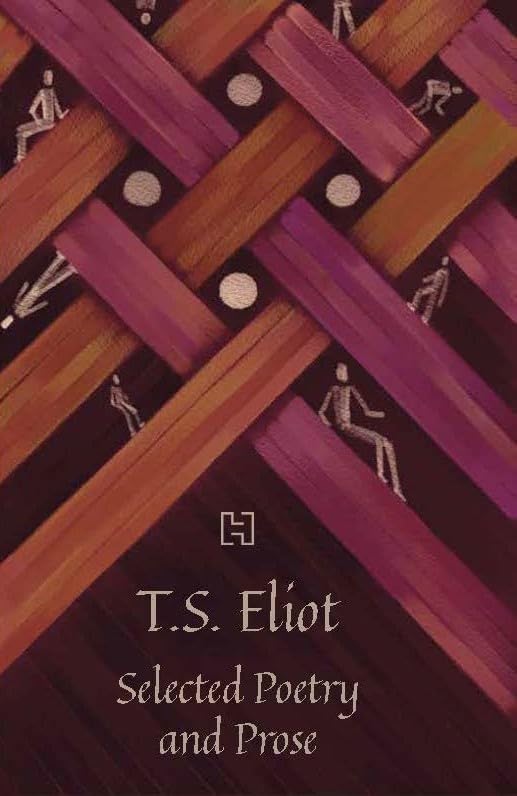 T.S. Eliot: Selected Poetry and Prose