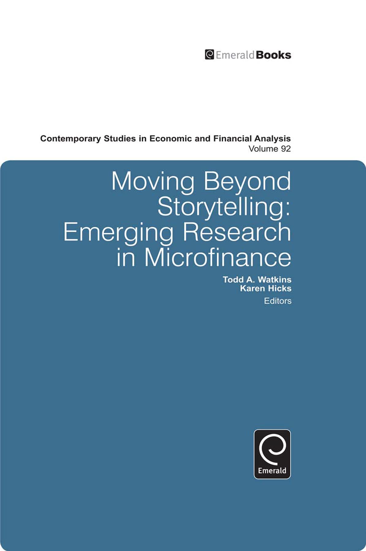Moving Beyond Storytelling: Emerging Research in Microfinance (92)
