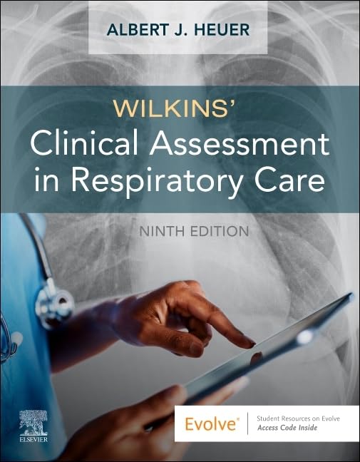 WILKINS' CLINICAL ASSESSMENT IN RESPIRATORY CARE: 9ED