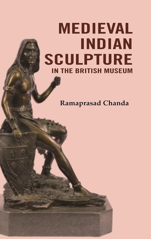 Medieval Indian Sculpture in the British Museum [Hardcover]