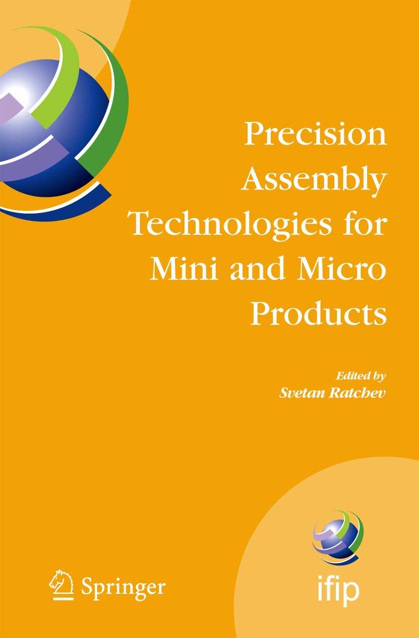 PRECISION ASSEMBLY TECHNOLOGIES FOR MINI AND MICRO PRODUCTS (HB)
