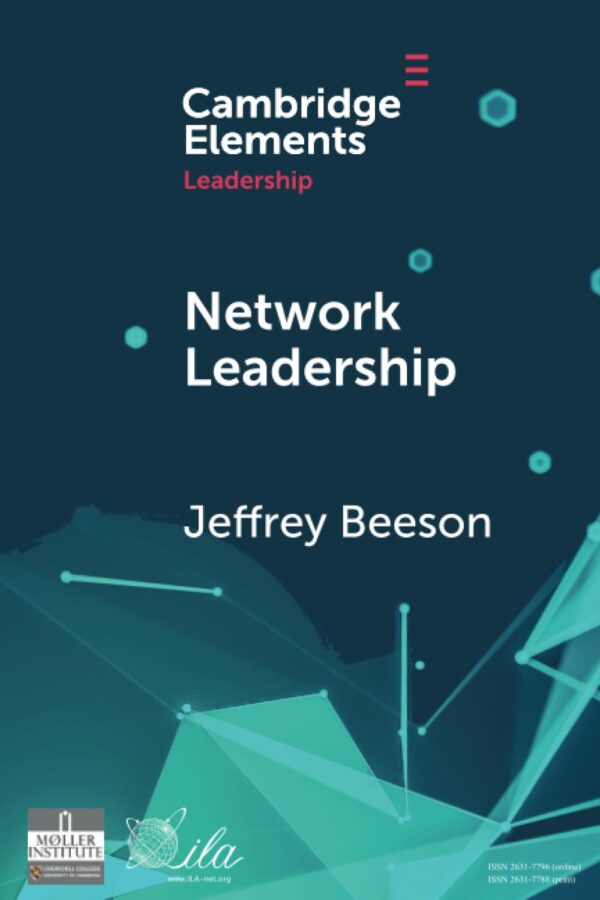 Network Leadership: Promoting a Healthier World through the Power of Networks (Elements in Leadership)