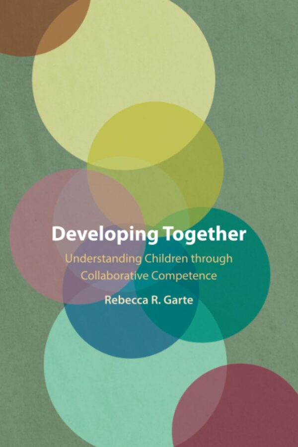 Developing Together: Understanding Children Through Collaborative Competence