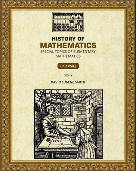 History of Mathematics: Special Topics of Elementary Mathematics 2nd