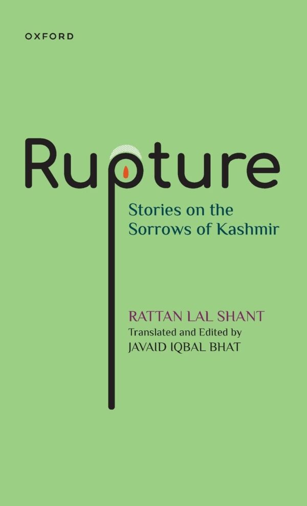 Rupture Stories On The Sorrows Of Kashmir