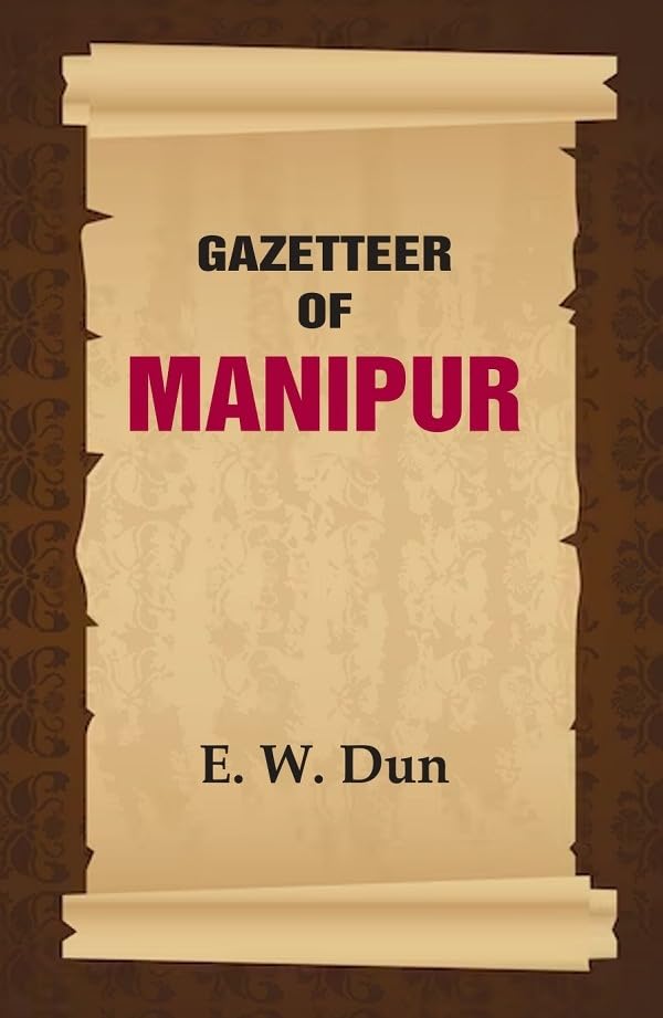 Gazetteer of Manipur [Hardcover]