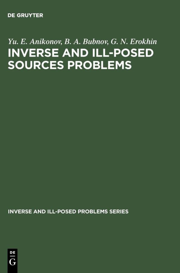 Inverse and Ill-Posed Sources Problems