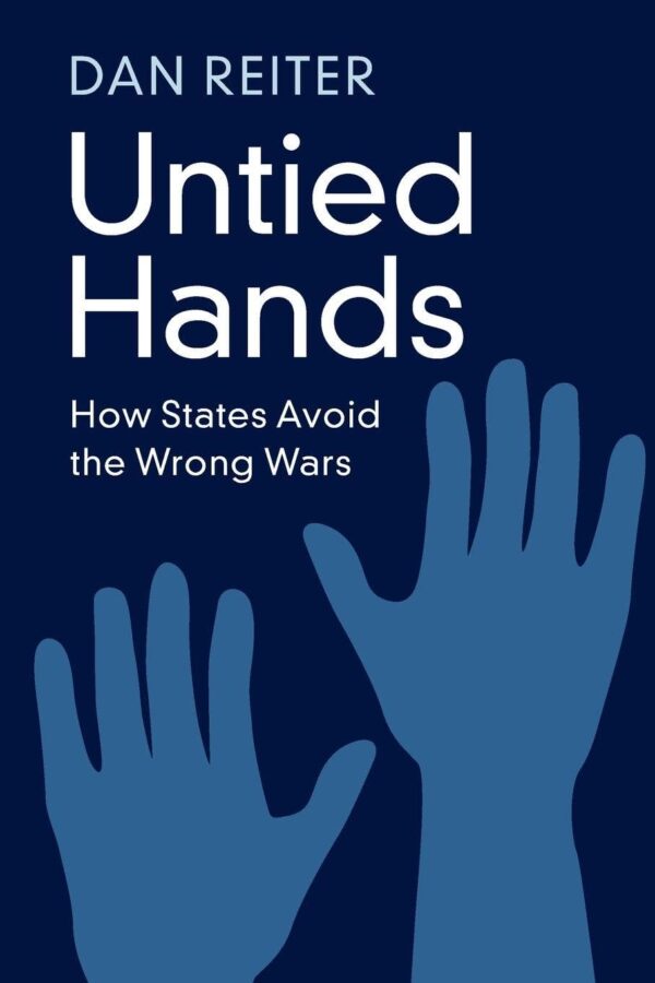 Untied Hands: How States Avoid the Wrong Wars