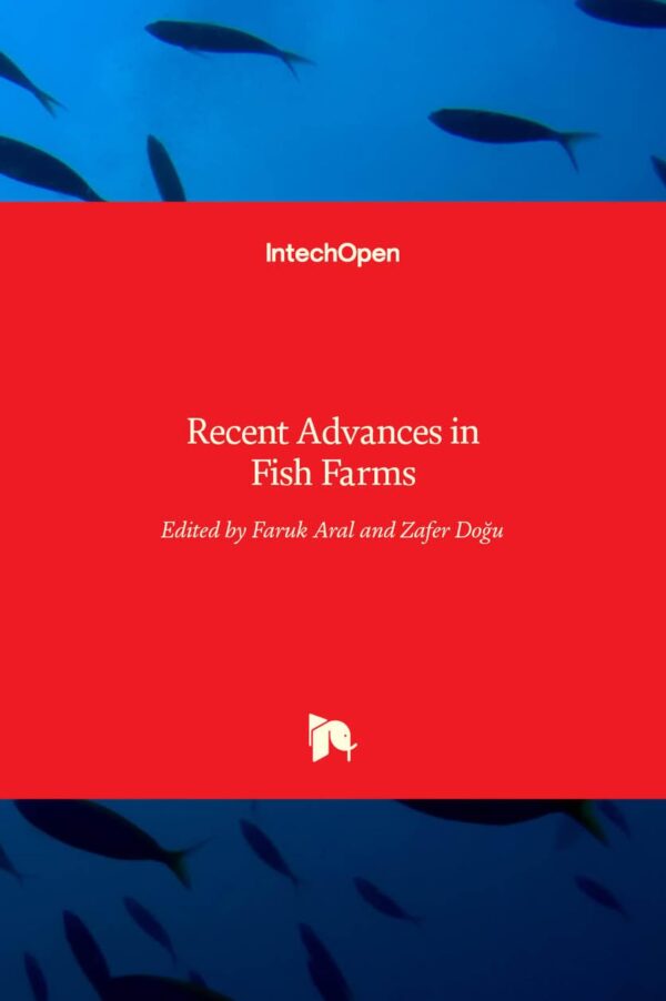 Recent Advances in Fish Farms (HB)