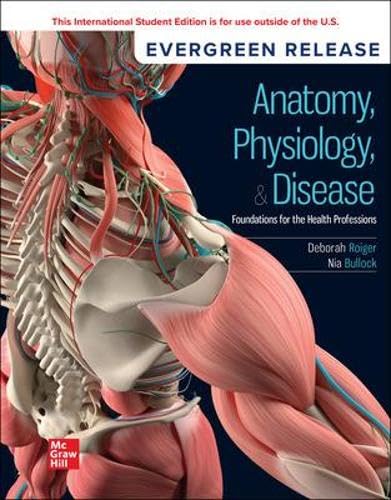 Anatomy, Physiology, & Disease: Foundations the Health Professions: 2026 Release ISE