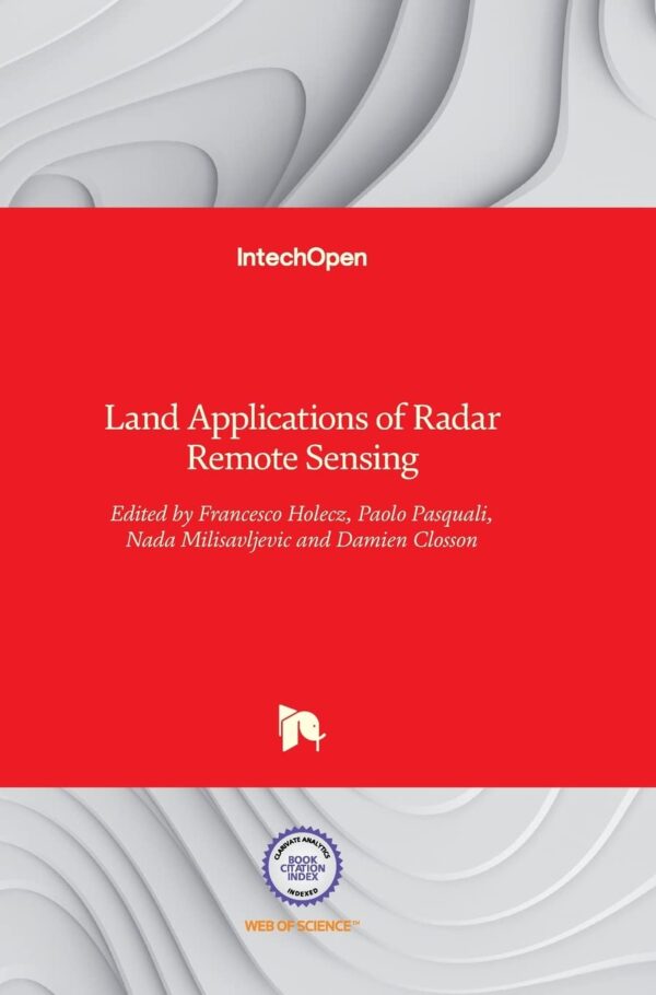 LAND APPLICATIONS OF RADAR REMOTE SENSING (HB 2017)