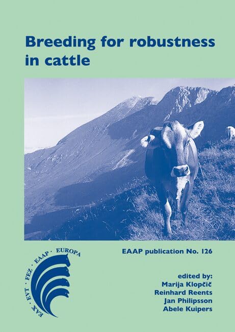 Breeding for robustness in cattle: 126 (EAAP Scientific Series)