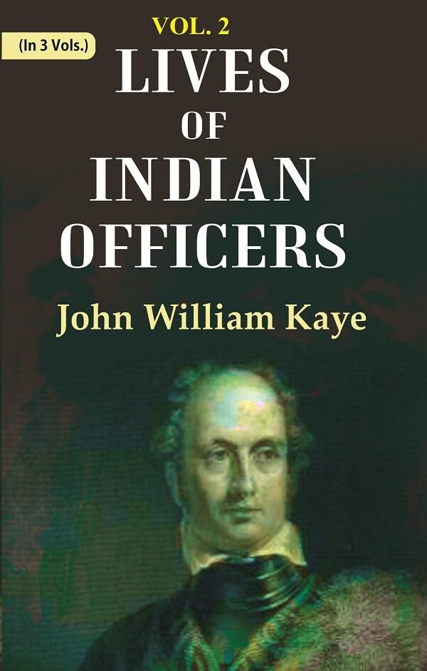 Lives of Indian Officers 2nd [Hardcover]