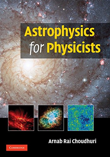 Astrophysics for Physicists (South Asian Edition)