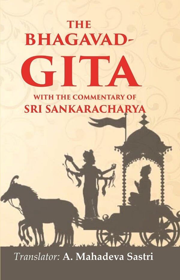 The Bhagavad-Gita With the commentary of Sri Sankaracharya