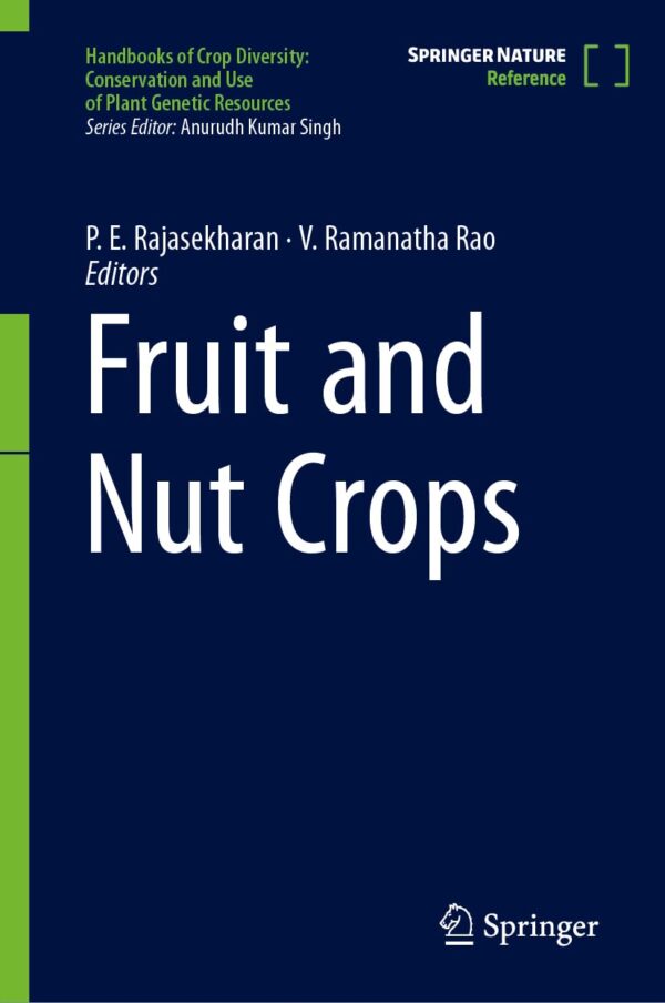 Fruit and Nut Crops: 8 (Handbooks of Crop Diversity: Conservation and Use of Plant Genetic Resources)