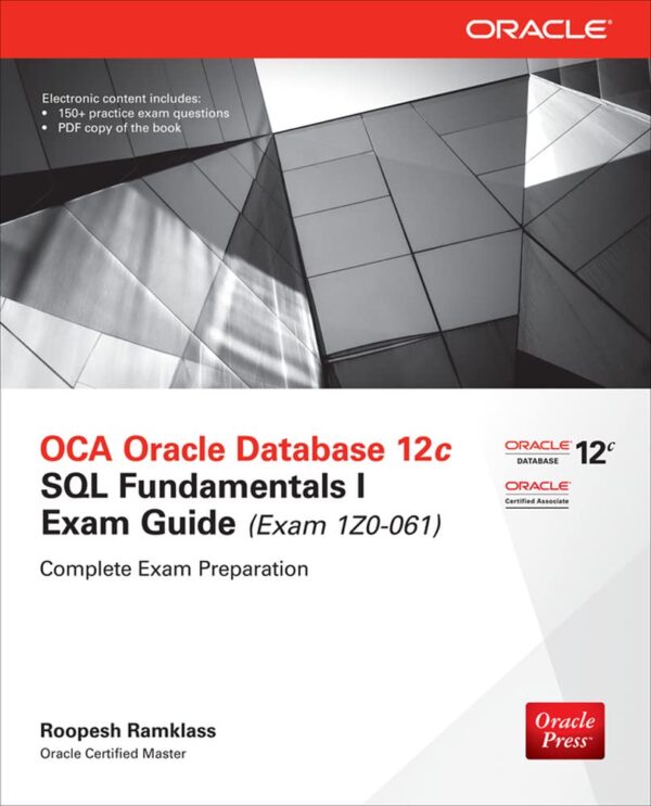 OCA Oracle Database 12c SQL Fundamentals I Exam Guide (Exam 1Z0-061): Shamanism and the Celtic Spirit (Oracle Press)