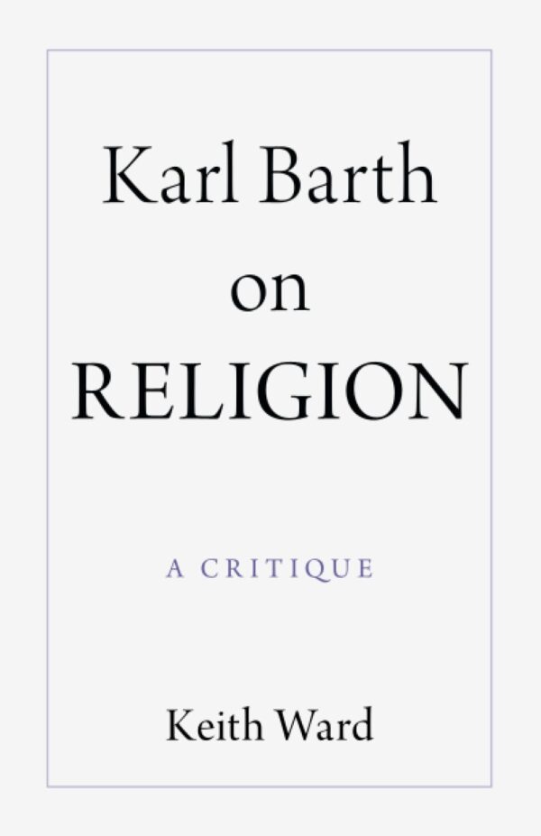 Karl Barth on Religion: A Critique
