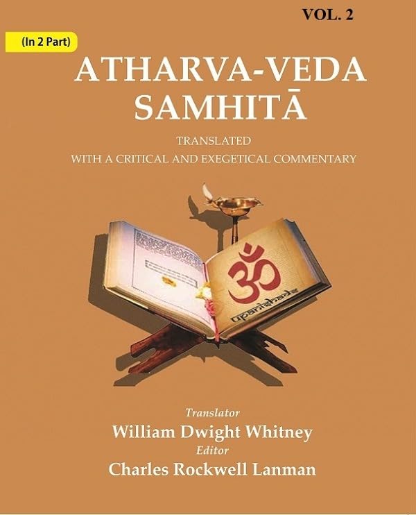 Atharva-Veda Samhitā: Translated with a Critical and Exegetical Commentary 2nd [Hardcover]