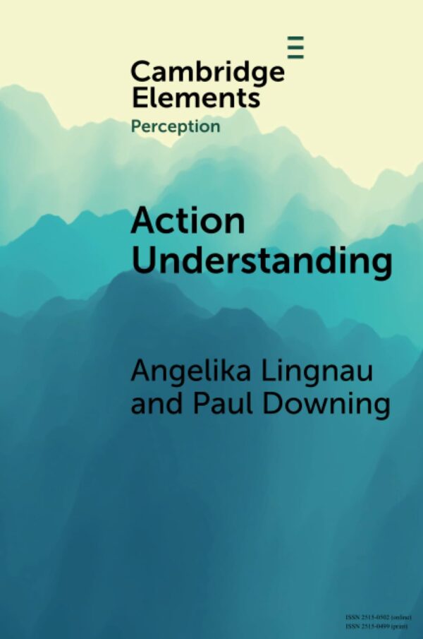 Action Understanding (Elements in Perception)