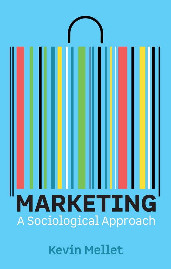 Marketing: A Sociological Approach