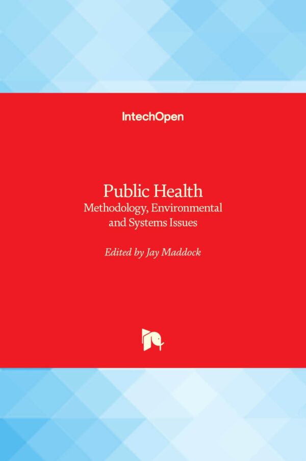 Public Health: Methodology, Environmental and Systems Issues