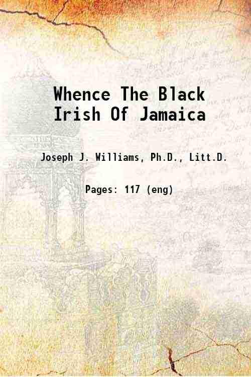 Whence The Black Irish of Jamaica [Hardcover]
