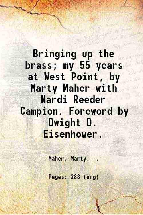 Bringing up the brass: My 55 years at West Point [Hardcover]
