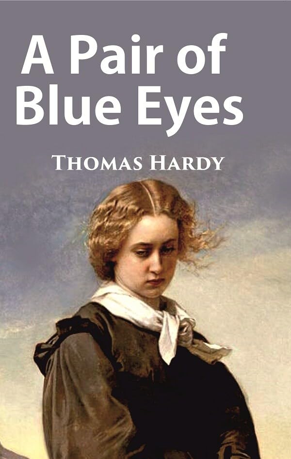 A Pair of Blue Eyes [Hardcover]