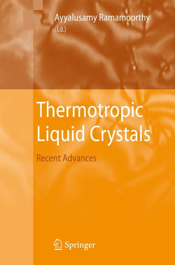 Thermotropic Liquid Crystals: Recent Advances