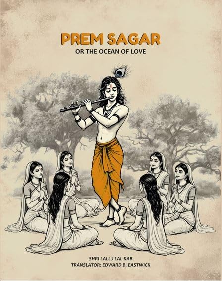 Prem Sagar: Or the Ocean of Love [Hardcover]