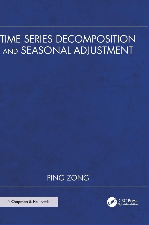 Time Series Decomposition and Seasonal Adjustment