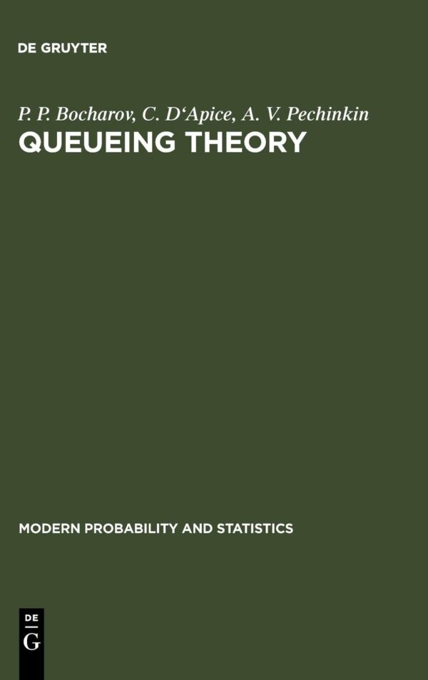 Queueing Theory: 8 (Modern Probability and Statistics)