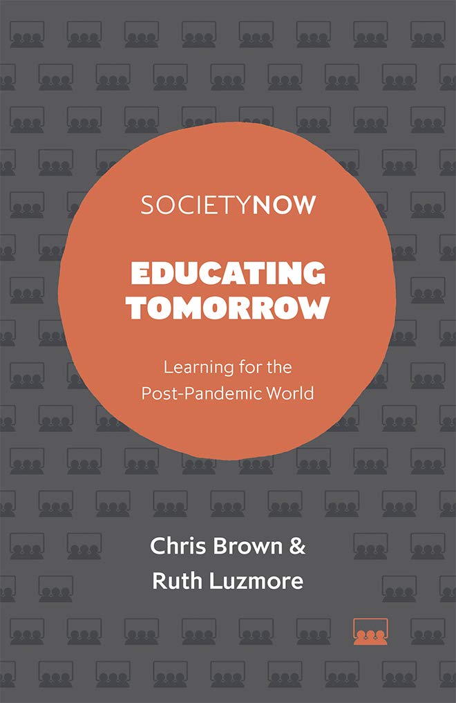 Educating Tomorrow: Learning for the Post-Pandemic World (SocietyNow)