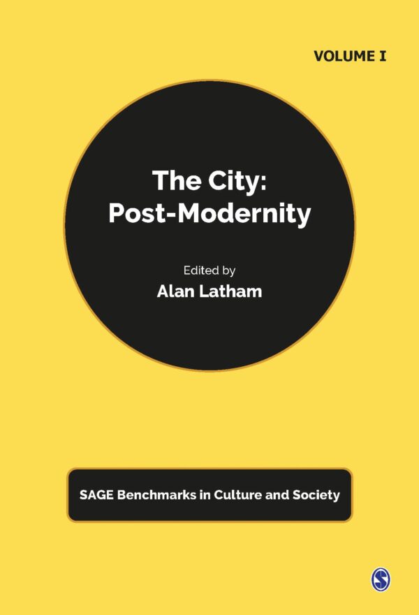 The City: Post-Modernity (Sage Benchmarks in Culture and Society)