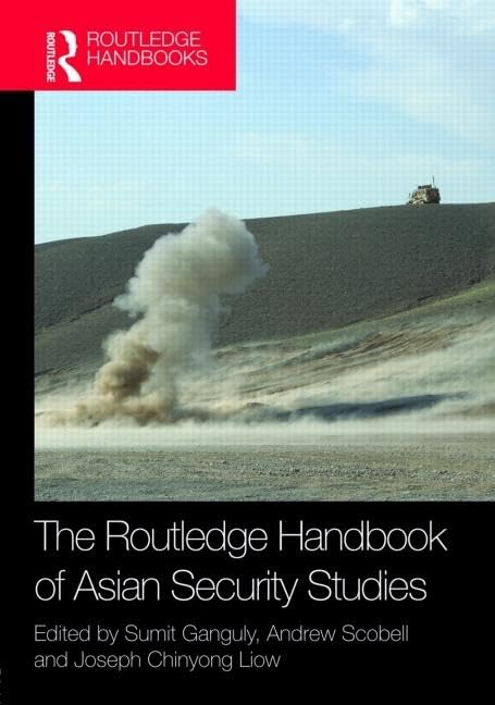 ROUTLEDGE HANDBOOK OF ASIAN SECURITY STUDIES (Routledge Handbooks)