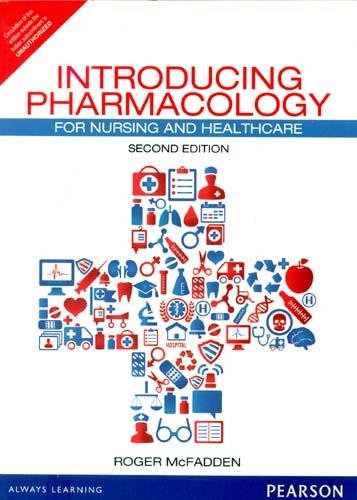 Pearson Introducing Pharmacology: For Nursing and Healthcare, 2e