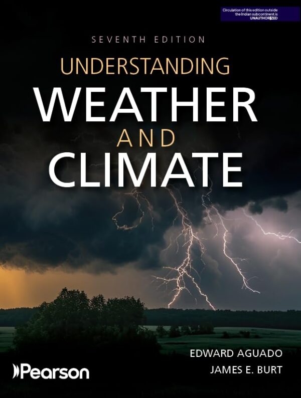 Understanding Weather and Climate, 7th edition