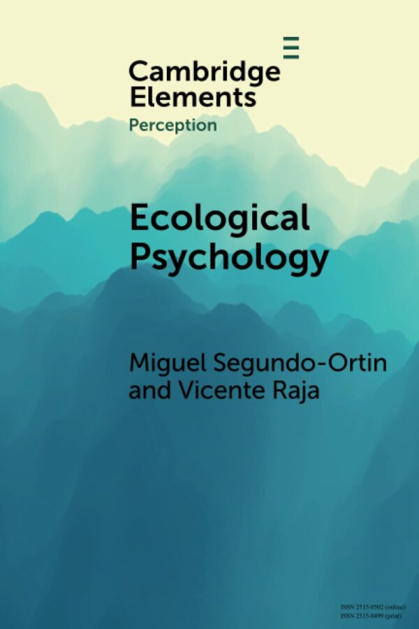 Ecological Psychology (Elements in Perception)