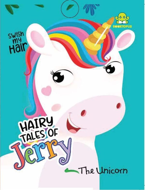 HAIRY TALES OF JERRY THE UNICORN