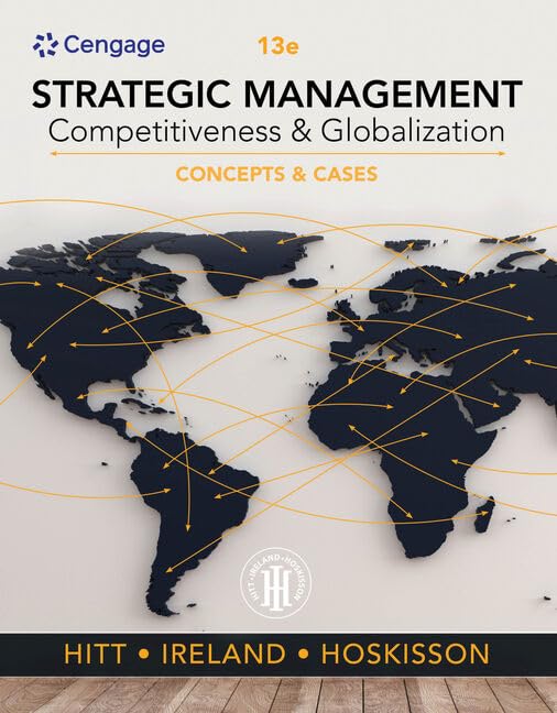 Strategic Management + Mindtap, 1 Term Printed Access Card: Concepts and Cases; Competitiveness and Globalization