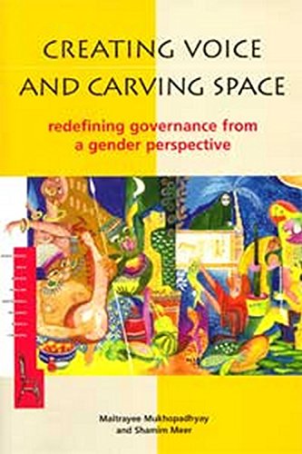Creating Voice and Carving Space: Redefining Governance from a Gender Perspective