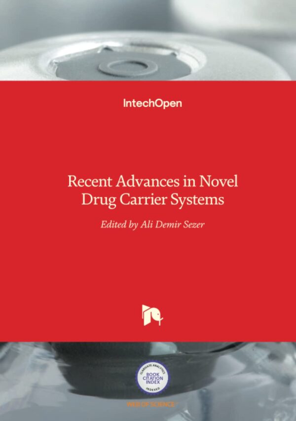 RECENT ADVANCES IN NOVEL DRUG CARRIER SYSTEMS (HB 2017)
