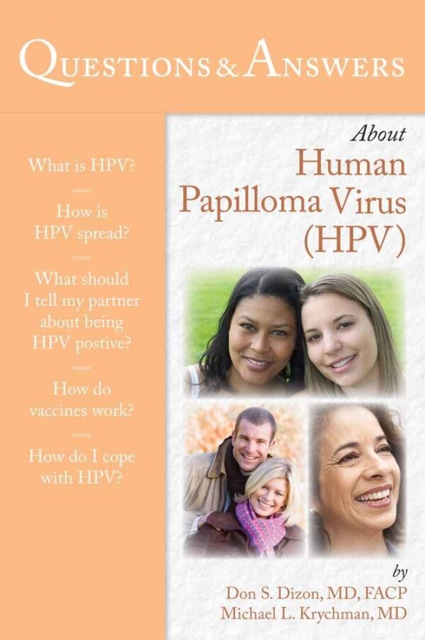 Questions & Answers About Human Papilloma Virus(HPV) (100 Questions and Answers About...)